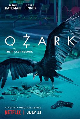 黑钱胜地 第一季 Ozark Season 1 黑钱胜地 第一季 Ozark Season 1