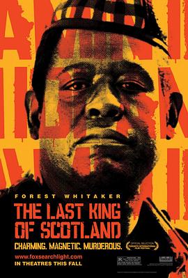 末代独裁 The Last King of Scotland 末代独裁 The Last King of Scotland